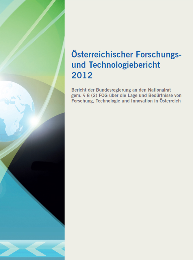 Titelbild der Publikation "Österreichischer Forschungs- und
<br/>Technologiebericht 2012"